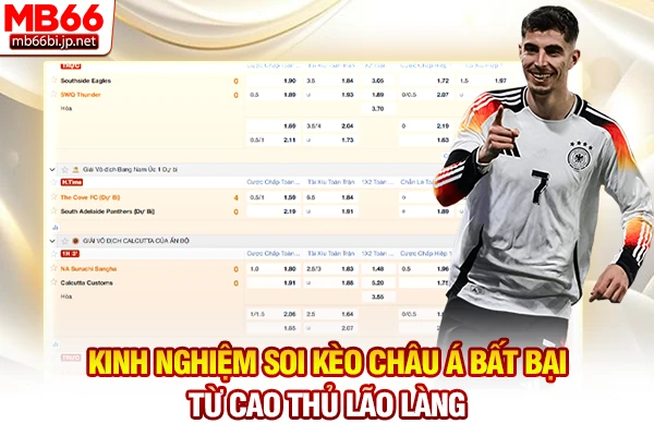 Kinh nghiệm soi kèo châu Á bất bại từ cao thủ