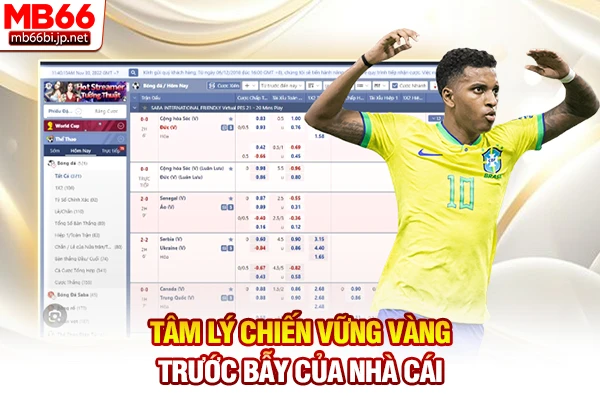 Tâm lý chiến vững vàng trước bẫy của nhà cái